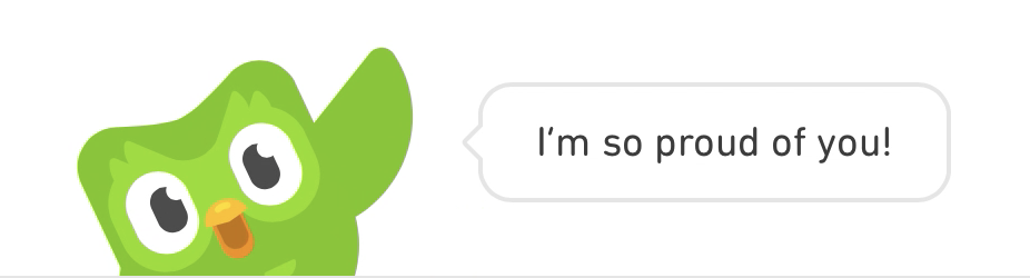 Cover image - Duolingo screenshot of owl saying "I'm so proud of you"